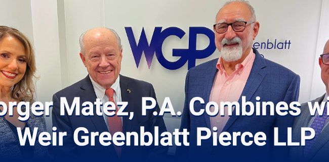 BorgerMatez, P.A. combines with Weir Greenblatt Pierece llp